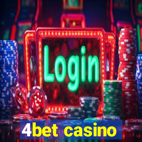 4bet casino